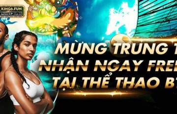 Thưởng 15k FREEBET mùa giải EPL tại thể thao BTI KINGFUN