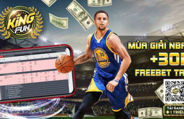 KINGFUN THƯỞNG 30K FREEBET MÙA GIẢI NBA TRỞ LẠI TẠI THỂ THAO BTI