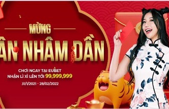 Mừng xuân Nhâm Dần, EUBET lì xì 999 phong bao may mắn