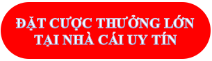 Đặt cược tại nhà cái uy tín.