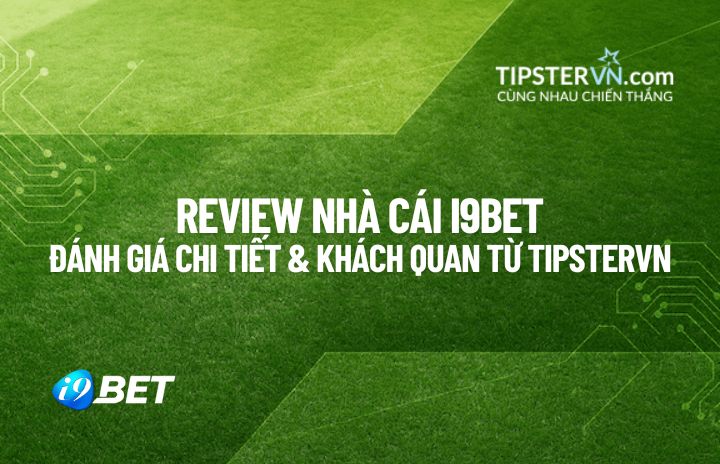Tổng quan về nhà cái I9BET và các sản phẩm, khuyến mãi nổi bật.